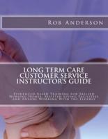 Long Term Care Customer Service Instructor's Guide