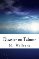 Disaster on Talmor!