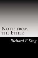 Notes from the Ether