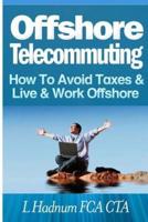 Offshore Telecommuting