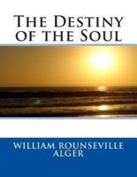 The Destiny of the Soul