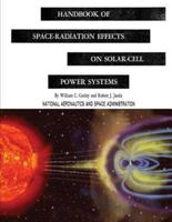 Handbook of Space-Radiation Effects on Solar-Cell Power Systems