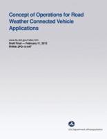 Concept of Operations for Road Weather Connected Vehicle Applications