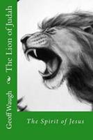 The Lion of Judah (6) The Spirit of Jesus