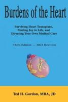 Burdens of the Heart: Surviving Heart Transplant and Finding Secrets of the Medical System