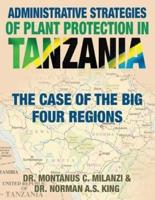 Administrative Strategies of Plant Protection in Tanzania