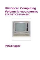 Historical Computing Volume II