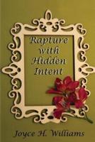 Rapture With Hidden Intent
