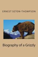 Biography of a Grizzly