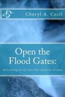 Open the Flood Gates