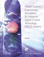 Model Systems Engineering Documents for Adaptive Signal Control Technology Systems - Guidance Document