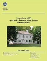 Morristown National Historical Park Alternative Transportation System Planning Study
