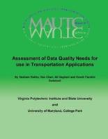 Assessment of Data Quality Needs for Use in Transportation Applications