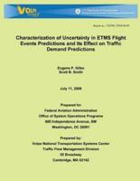 Characterization of Uncertainty in Etms Flight Events Predictions and Its Effect on Traffic Demand Predictions