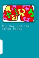 The Boy and the $1000 Pants
