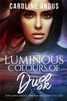 Luminous Colours of Dusk: The stunning third installment of the Canna Medici series