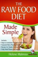 The Raw Food Diet Made Simple