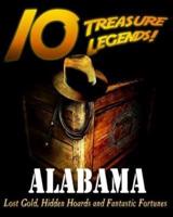 10 Treasure Legends! Alabama