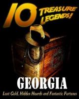 10 Treasure Legends! Georgia
