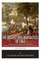 The Biggest Civil War Battles of 1863