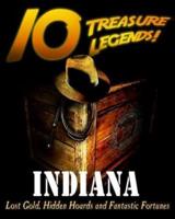 10 Treasure Legends! Indiana