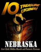 10 Treasure Legends! Nebraska