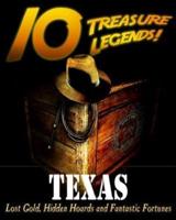 10 Treasure Legends! Texas