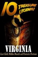 10 Treasure Legends! Virginia