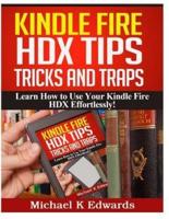 Kindle Fire HDX Tips, Tricks and Traps
