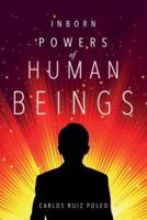 Inborn Powers of Human Beings