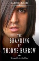 The Branding of Thorne Barrow