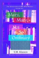 Mary, Mary, Not So Ordinary: Jane Austen's Pride and Prejudice Continues...