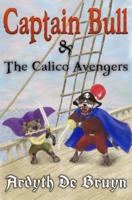 Captain Bull and the Calico Avengers