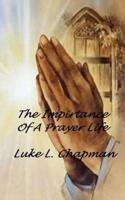 The Importance of a Prayer Life