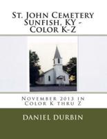 St. John Cemetery Sunfish, KY - Color K-Z