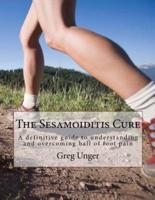 The Sesamoiditis Cure