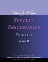 Ellen G. White Special Testimonies, Series A and B
