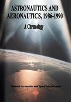 Astronautics and Aeronautics, 1986-1990
