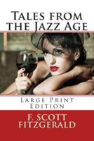 Tales from the Jazz Age - Large Print Edition