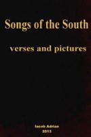 Songs of the South Verses and Pictures