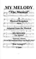 MY MELODY - "The Musical"