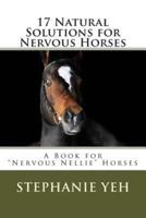 17 Natural Solutions for Nervous Horses