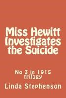 Miss Hewitt Investigates the Suicide