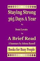 Staying Strong 365 Days a Year by Demi Lovato in a Brief Read