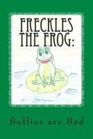 Freckles the Frog