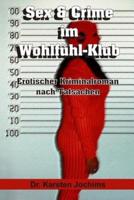 Sex & Crime Im Wohlfuhl-Klub