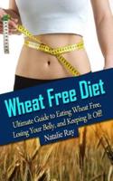 Wheat Free Diet