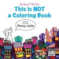 This Is NOT a Coloring Book