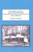 The American Peace and Justice Movement from the Early Twentieth Century to the Present