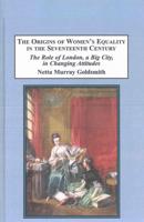 The Origins of Women's Equality in the Seventeenth Century